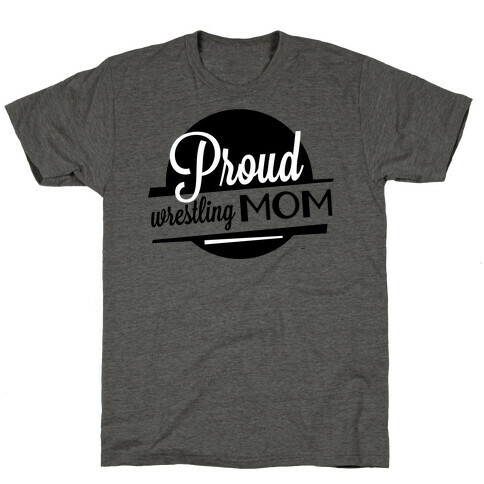 Proud Wrestling Mom T-Shirt