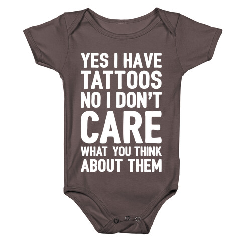 Yes I Have Tattoos Baby One-Piece
