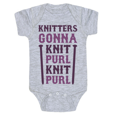 Knitters Gonna Knit, Purl, Knit, Purl Baby One-Piece