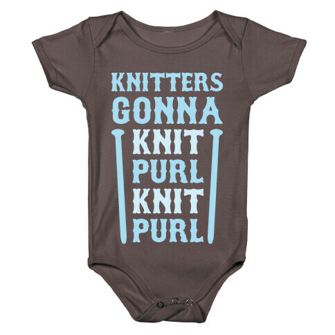 Knitters Gonna Knit, Purl, Knit, Purl Baby One-Piece