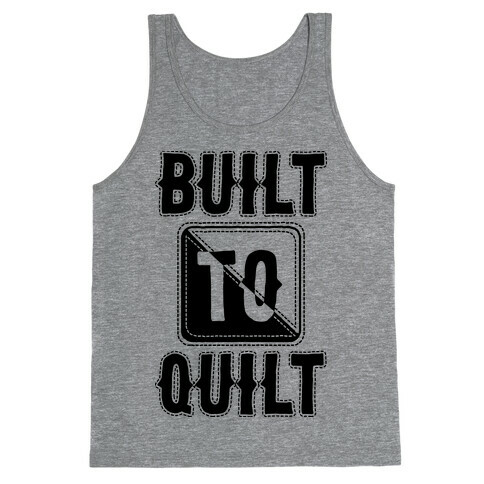 Built To Quilt Tank Top