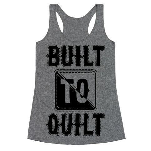 Built To Quilt Racerback Tank Top