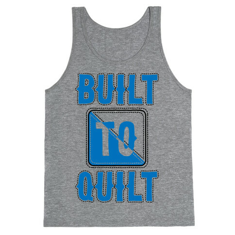 Built To Quilt Tank Top