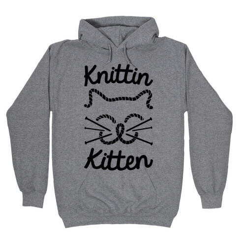 Knittin Kitten Hooded Sweatshirt
