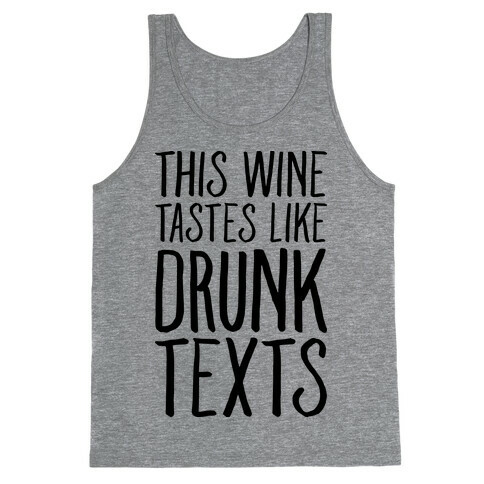 This Wine Tastes Like Drunk Texts Tank Top