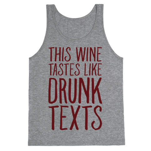 This Wine Tastes Like Drunk Texts Tank Top