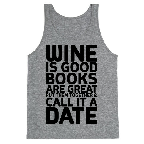 Wine Is Good, Books Are Great Tank Top