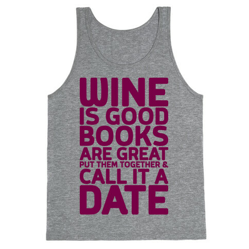 Wine Is Good, Books Are Great Tank Top