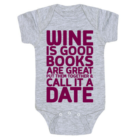 Wine Is Good, Books Are Great Baby One-Piece