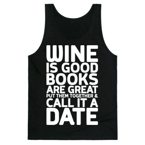 Wine Is Good, Books Are Great Tank Top