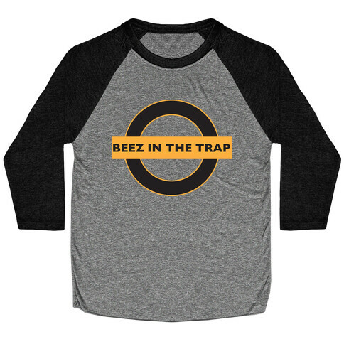 Beez In The Trap (Parody Shirt) Baseball Tee