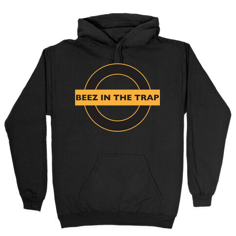 Beez In The Trap (Parody Shirt) Hooded Sweatshirt