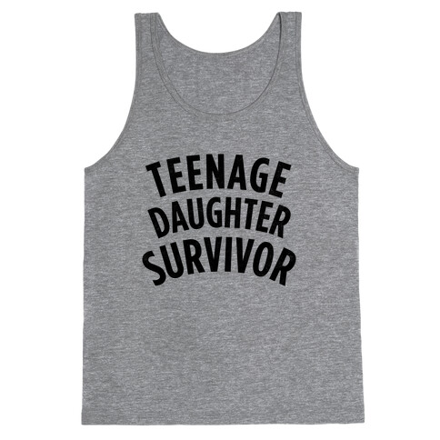 Teenage Daughter Survivor Tank Top