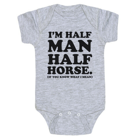 I'm Half Horse Baby One-Piece