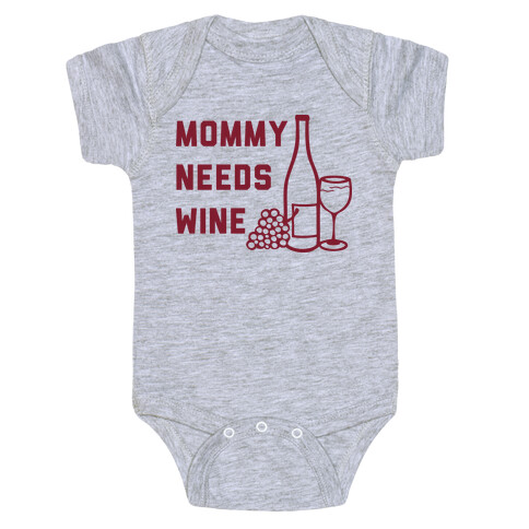 Mommy Needs Wine Baby One-Piece