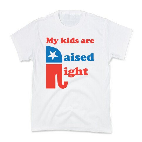 My Kids Are Raised Right Kids T-Shirt