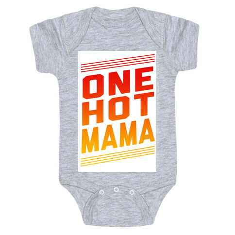 One Hot Mama Baby One-Piece