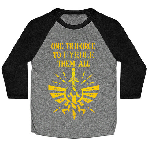 One Triforce To Hyrule Them All Baseball Tee