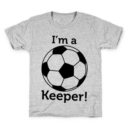 I'm a Keeper Kids T-Shirt