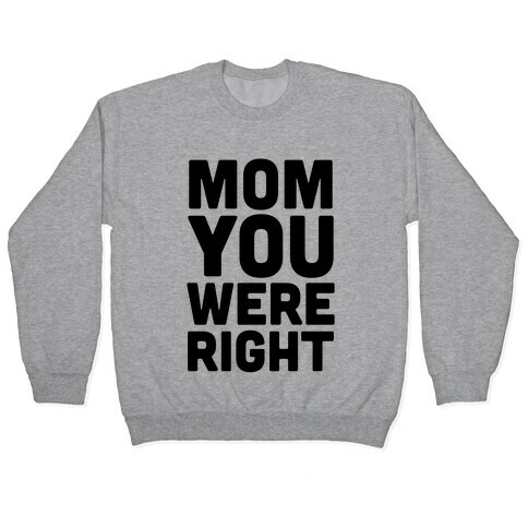 Mom Knows Best (Part 1) Pullover