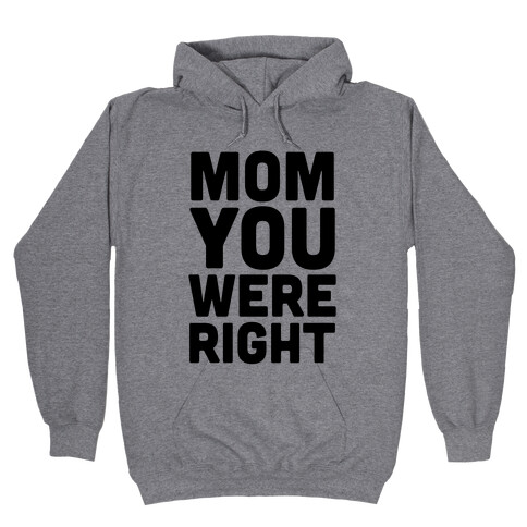 Mom Knows Best (Part 1) Hooded Sweatshirt