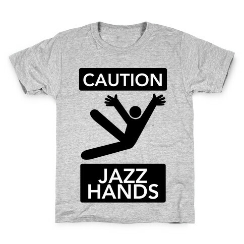 Caution: Jazz Hands Kids T-Shirt