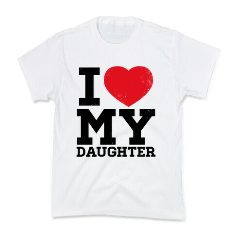 I Heart My Daughter Kids T-Shirt