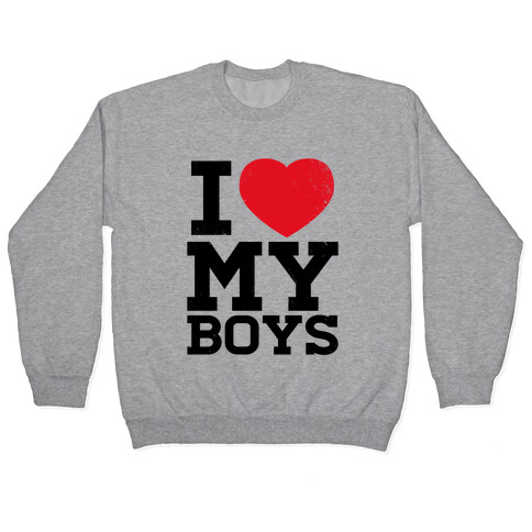 I Heart My Boys Pullover