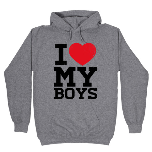 I Heart My Boys Hooded Sweatshirt