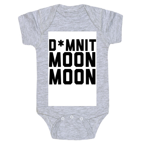 Damnit Moon Moon! Baby One-Piece