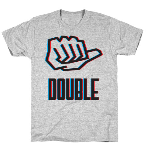 Double Trouble 1 T-Shirt