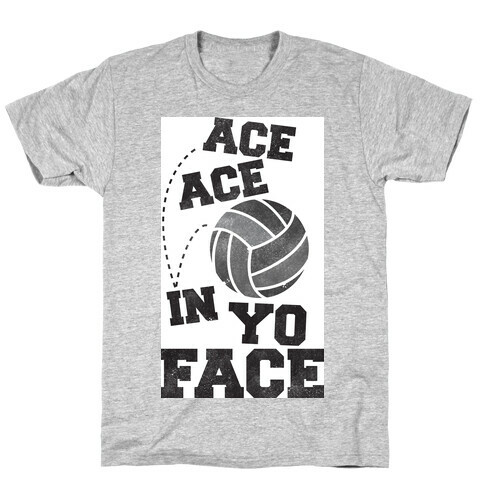 Ace Ace  T-Shirt