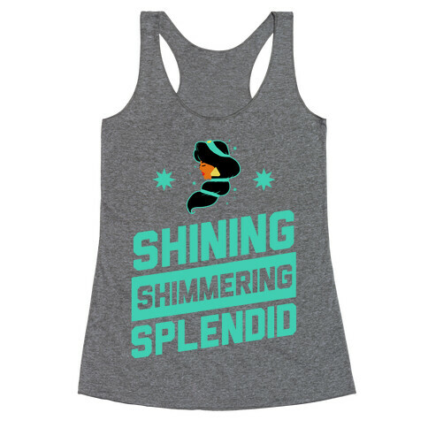 Shining Shimmering, Splendid (Athletic) Racerback Tank Top