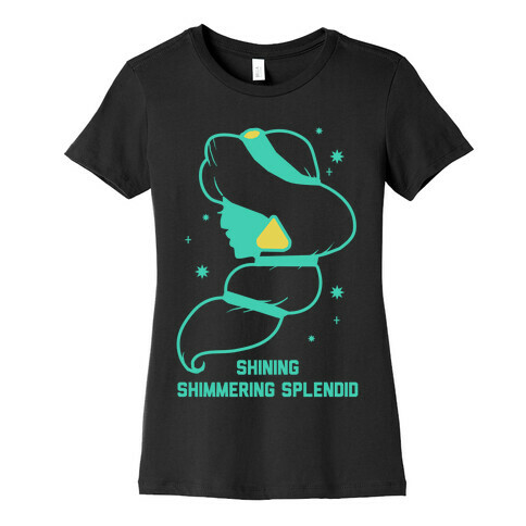 Shining Shimmering, Splendid Womens T-Shirt