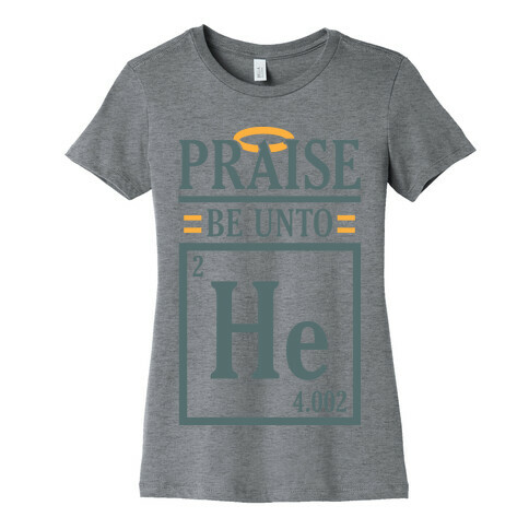 Praise Helium Womens T-Shirt