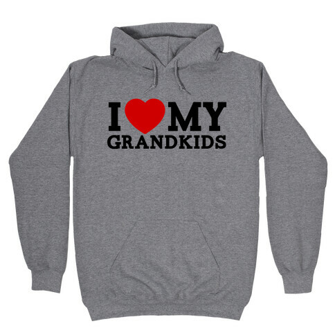I Love My Grandkids Hooded Sweatshirt