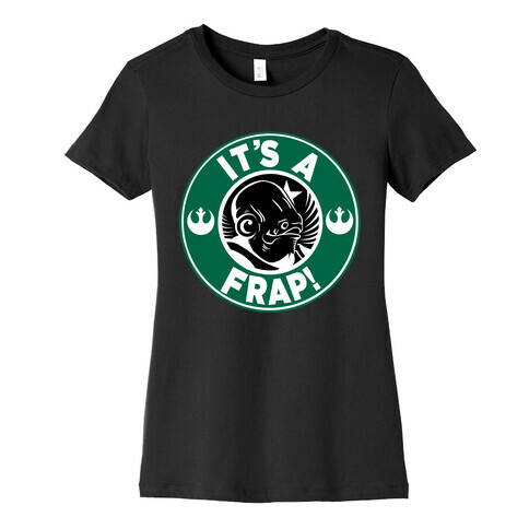 It's A Frap!  Womens T-Shirt