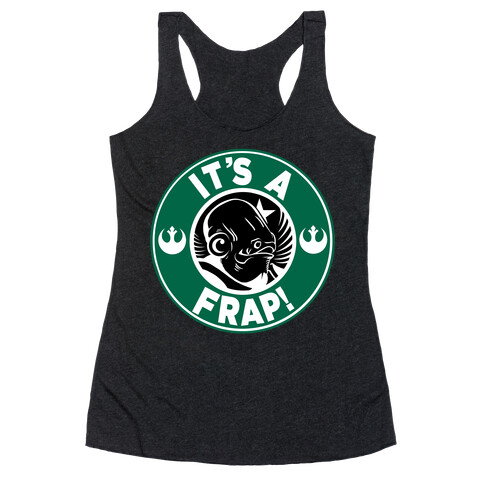 It's A Frap!  Racerback Tank Top