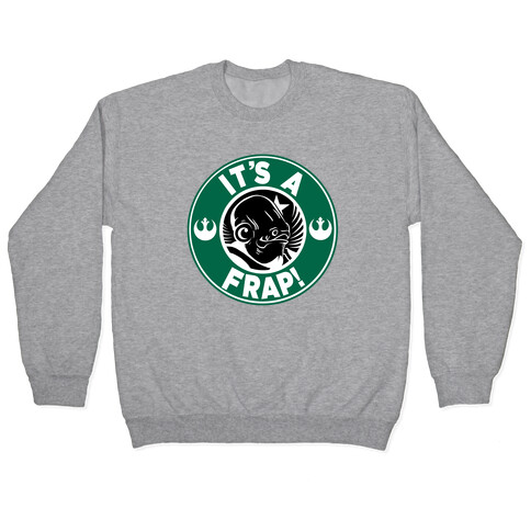 It's a Frap! Pullover