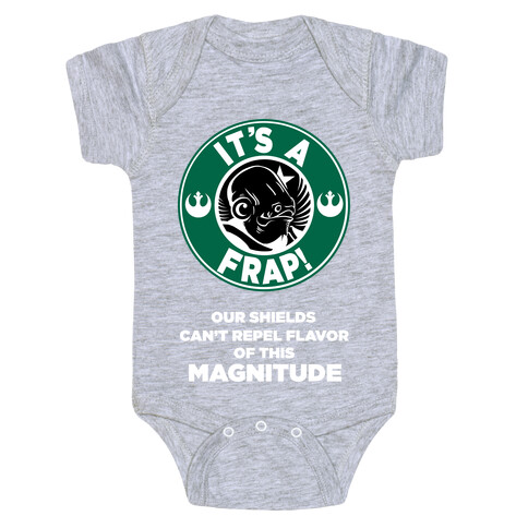 It's a Frap (Our Shields Can't Repel Flavor of This Magnitude!) Baby One-Piece