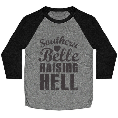 Southern Belle Raising Hell Baseball Tee