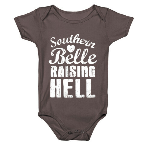 Southern Belle Raising Hell Baby One-Piece