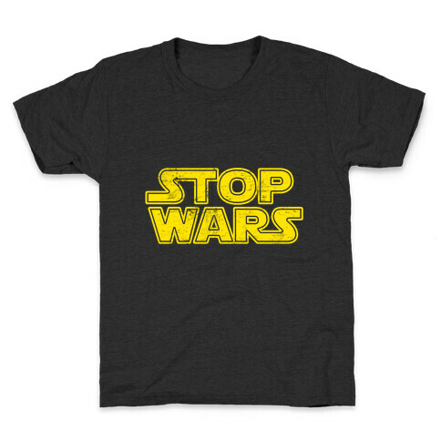 Stop Wars (Dark Print) Kids T-Shirt