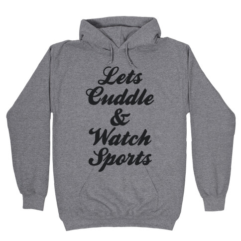 Cuddle & Sports Hooded Sweatshirt