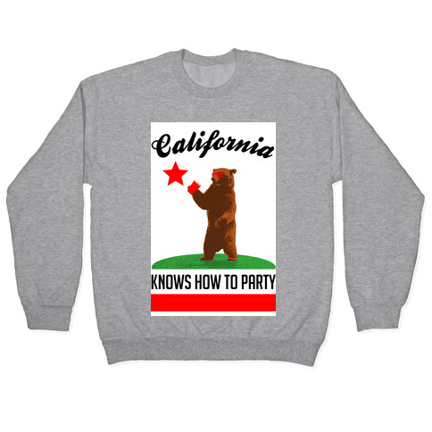 California Knows How to Party Pullover