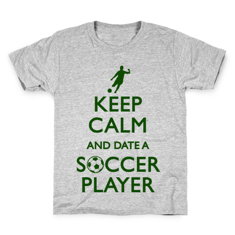 Keep Calm And Date A Soccer Player Kids T-Shirt