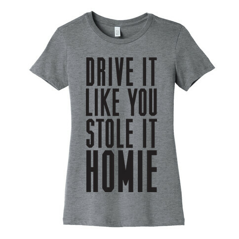 Drive It Womens T-Shirt
