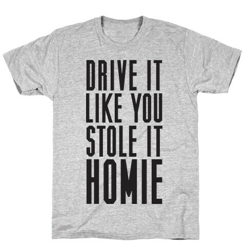 Drive It T-Shirt