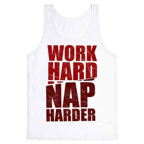 Work Hard Nap Harder Tank Top