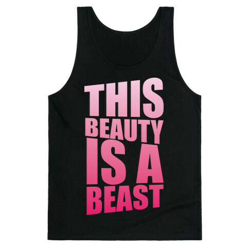 This Beauty is a Beast Tank Top